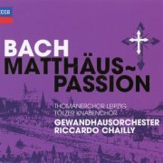 Riccardo Chailly, Thomanerchor Leipzig, Tolzer Knabenchor, Gewandhausorchester - Bach: Matthaus-Passion / St. Matthew Passion (2010)