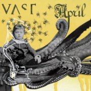 VAST - April (2007)