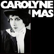 Carolyne Mas - Carolyne Mas (Remastered) (1979/2019)