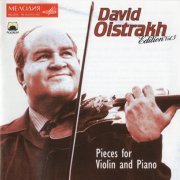 David Oistrakh - David Oistrakh Edition, Vol. 3: Pieces for Violin and Piano (2003)