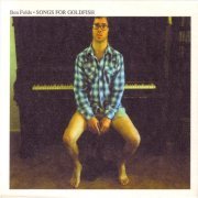 Ben Folds - Songs For Goldfish (2005)
