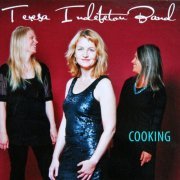 Teresa Indebetou Band - Cooking (2012)