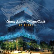 Andy Emler MegaOctet - NO RUSH ! (2023) [Hi-Res]
