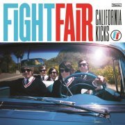 Fight Fair - California Kicks (2010)