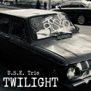 U.S.E. Trio - Twilight (2021)