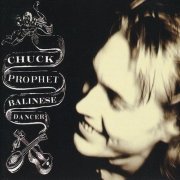 Chuck Prophet - Balinese Dancer (1993)