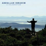 Abdullah Ibrahim - A Celebration (2005)