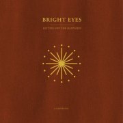Bright Eyes - Letting Off The Happiness: A Companion (2022) [Hi-Res]