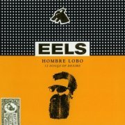 Eels - Hombre Lobo (12 Songs Of Desire) (2009)