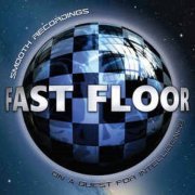 Fast Floor - On a Quest for Intelligence (2024)