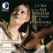 Micaela Comberti, Colin Tilney - Bach: Six Sonatas for Violin and Harpsichord, Vol. 2 (2001)