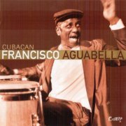 Francisco Aguabella - Cubacan (2002) FLAC