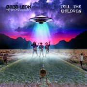 Greg Leon Invasion - Tell The Children (2023)
