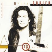 Billy Squier - 16 Strokes: The Best Of Billy Squier (Remastered) (1995)