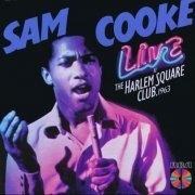 Sam Cooke - Live At The Harlem Square Club (1985)