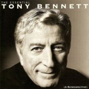 Tony Bennett - The Essential Tony Bennett (A Retrospective) (1998)