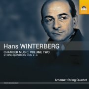 Amernet String Quartet, Misha Vitenson, Avi Nagin, Michael Klotz, Jason Calloway - Hans Winterberg: Chamber Music, Volume Two (2023) [Hi-Res]