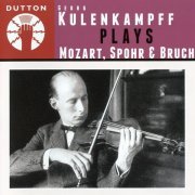 Georg Kulenkampff - Kulenkampff plays Mozart, Spohr, Bruch (2010)