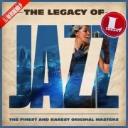 VA - The Legacy of Jazz (2015) Lossless