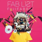 Fujifabric - Fab List Two (Remastered 2019) (2019) flac