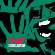 Killing Joke - Ha! (1982 Remastered) (2005)