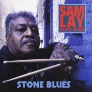 Sam Lay Blues Band - Stone Blues (1996)