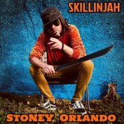 Skillinjah - Stoney Orlando (2024)