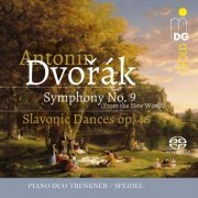 Evelinde Trenkner, Sontraud Speidel - Dvorák: Symphony No. 9 - Slavonic Dances, Op. 46 (2017)