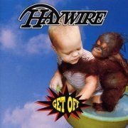 Haywire - Get Off (1992)