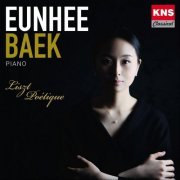 Eunhee Baek - Liszt Poétique (2024)