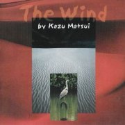 Kazu Matsui - The Wind (2000)