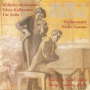 Nils-Erik Sparf, Bengt Forsberg - Stenhammar, Aulin, Kallstenius: Violin Sonatas (1993)