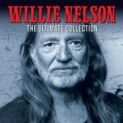 Willie Nelson - The Ultimate Collection (2017)