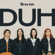 Bray me - DUH (2024) Hi-Res