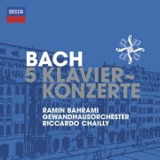 Ramin Bahrami, Gewandhausorchester Leipzig, Riccardo Chailly - Bach, J.S.: 5 Klavierkonzerte (2011)