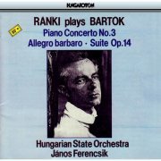 Dezso Ranki, Hungarian State Orchestra, János Ferencsik - Ránki Plays Bartók (2015)