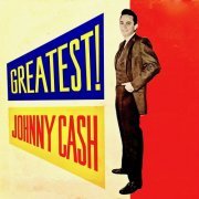 Johnny Cash - Greatest! Original Singles '55-'58 (2019) [Hi-Res]