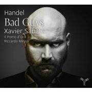 Il Pomo d’Oro, Riccardo Minasi, Xavier Sabata - Handel: Bad Guys (Bonus) (2013) [Hi-Res]