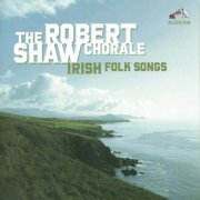 Robert Shaw - Irish Folk Songs (2000)