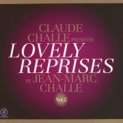 VA - Claude Challe presents Lovely Reprises By Jean-Marc Challe vol.2 (2013)