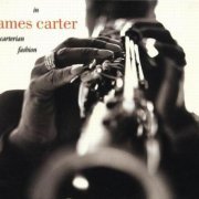James Carter - In Carterian Fashion (1998) CD Rip