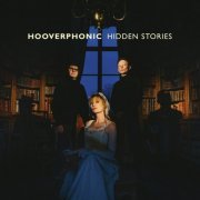 Hooverphonic - Hidden Stories (2021) [Hi-Res]