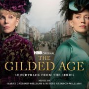 Rupert Gregson-Williams - The Gilded Age (Soundtrack from the HBO® Original Series) (2022) [Hi-Res]