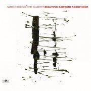 Marco Guidolotti - Beautiful Baritone Saxophone (2023)
