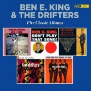Ben E. King & The Drifters - Five Classic Albums (Spanish Harlem / Don't Play That Song / Sings for Soulful Lovers / Rockin' & Driftin' / Save the Last Dance f (2024 Digitally Remastered) (2024)