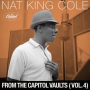 Nat King Cole - From The Capitol Vaults (Vol.4) (2023)