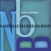 The Nashville Bluegrass Band - Twenty Year Blues (2004)