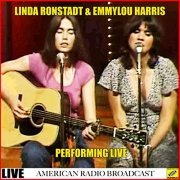 Linda Ronstadt & Emmylou Harris - Linda Ronstadt & Emmylou Harris Live (Live) (2019)