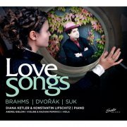 Diana Ketler, Konstantin Lifschitz, Andrej Bielow, Ensemble Raro - Love Songs (2012)