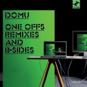Domu - One Offs Remixes And B Sides (2009) [.flac 24bit/44.1kHz]